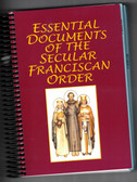 Essential Documents of the Secular Franciscan Order - Updated Version by Mulqueen and Sanborn