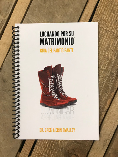 Fight For Your Marriage Participant Manual SPANISH Fight For Your Marriage Participant Manual SPANISH