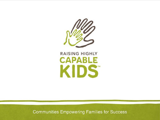 Raising Highly Capable Kids - Session 1 PowerPoint Raising Highly Capable Kids - Session 1 PowerPoint