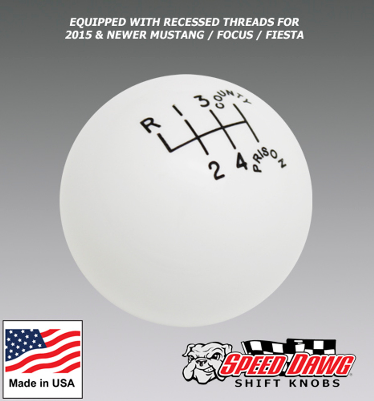 County Prison White 6 Speed Shift Knob for 2015 & Newer Mustang Focus Fiesta