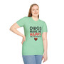 Dogs Make Me Happy T-Shirt - You Not So Much T-Shirt | Sustainable Support for Animal Rescues