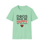 Dogs Make Me Happy T-Shirt - You Not So Much T-Shirt | Sustainable Support for Animal Rescues