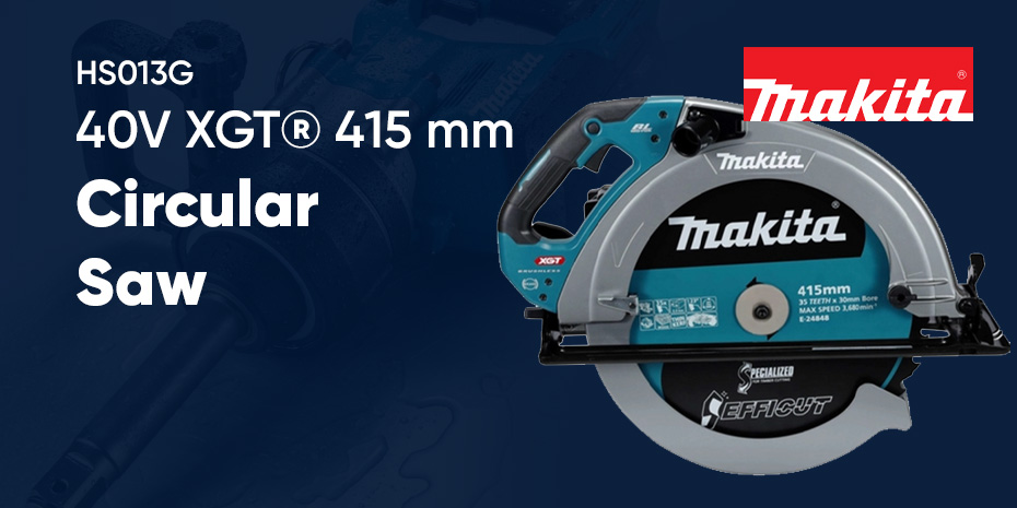 Makita HS013G: The New 415 mm Circular Saw from the XGT Series