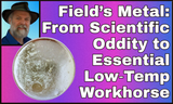 Field’s Metal: From Scientific Oddity to Essential Low‑Temp Workhorse