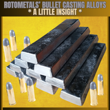 RotoMetals' Bullet Casting Alloys - A Little Insight