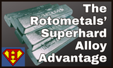 The Rotometals' Superhard Advantage