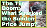 The Tin Boom: What Sparked the Sudden Price Jump?