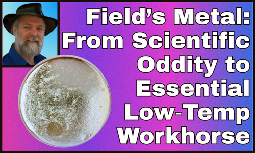 Field’s Metal: From Scientific Oddity to Essential Low‑Temp Workhorse