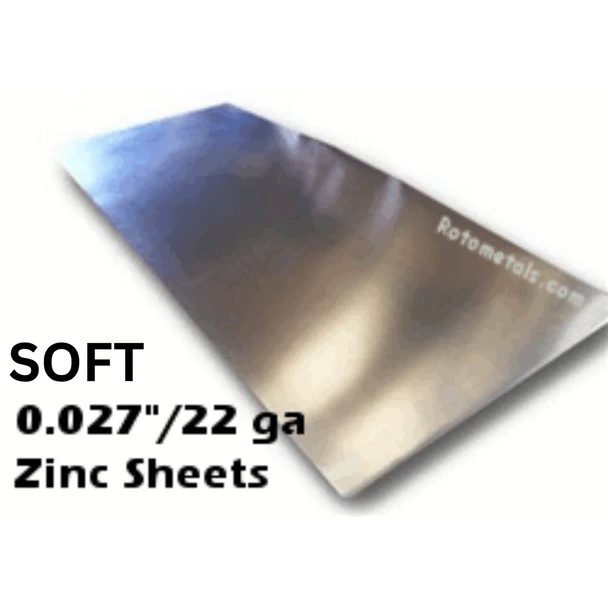  .027"  SOFT Zinc Sheet -  22 Gauge