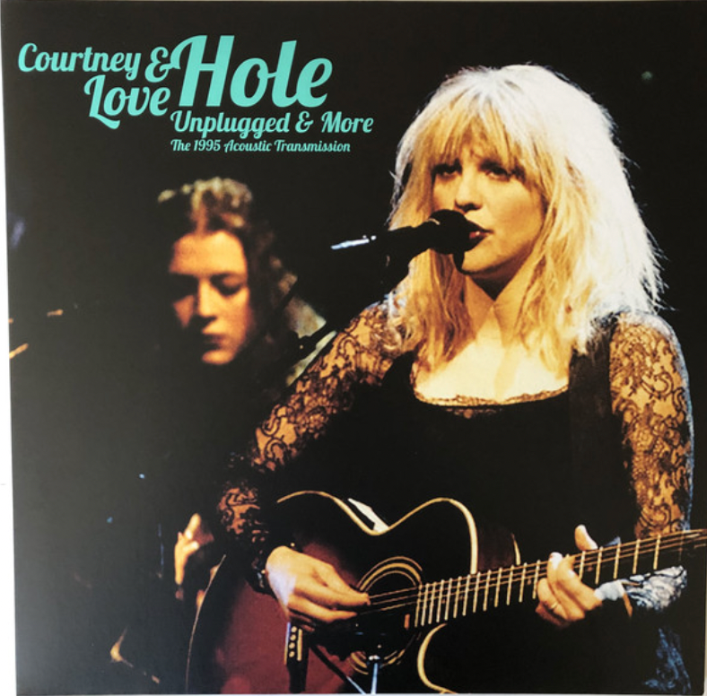 Hole Unplugged & More　CD Courtney Love & Hole – Unplugged & More: The 1995 Acoustic