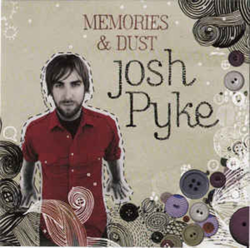 Josh Pyke - Memories and Dust (VINYL LP)