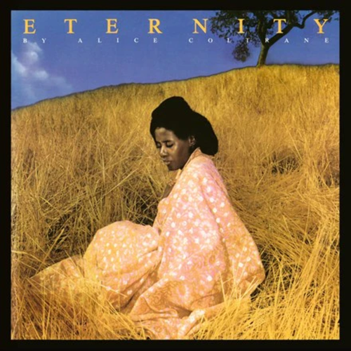 Alice Coltrane – Eternity (Vinyl, LP, Album, Reissue, Stereo, 180g)