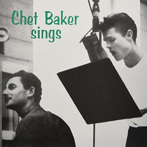 Chet Baker – Chet Baker Sings (Vinyl, LP, Album, Reissue, 180g Gatefold)