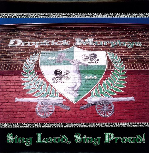 Dropkick Murphys – Sing Loud, Sing Proud! (Vinyl, LP, Album, Reissue)