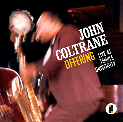 John Coltrane ‎– Offering: Live At Temple University.    (2 × CD, Album, Remastered)