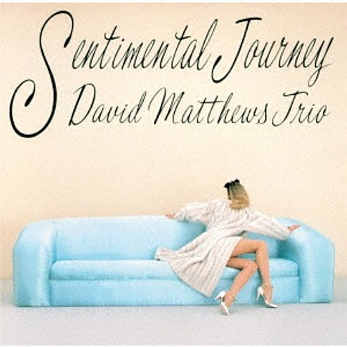 David Matthews Trip - Sentimental Journey     (CD, Album, Stereo)