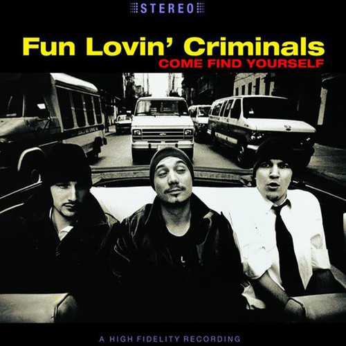 Fun Loving Criminals - Come Find Yourself (VINYL LP)