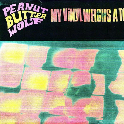 Peanut Butter Wolf - My Vinyl weighs a ton (VINYL LP)