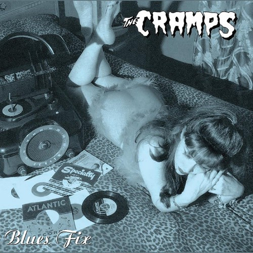 The Cramps – Blues Fix (Vinyl, 10", 45 RPM, EP)