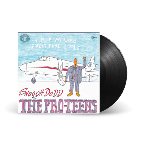 Snooch Dodd And The Pro-Teens – I Flip My Life Every Time I Fly (Vinyl, LP, Album)