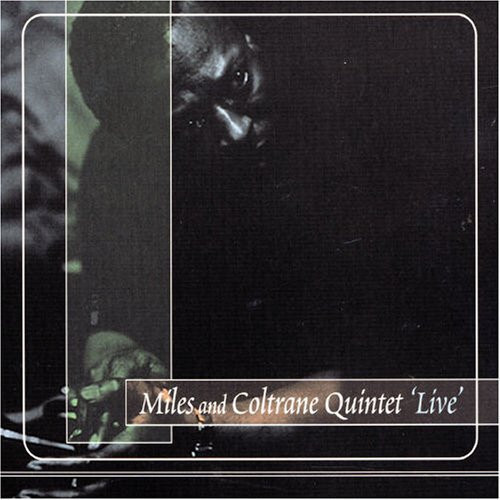 Miles And Coltrane Quintet, Live,    (CD, Remastered)