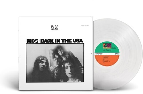 MC5 ‎– Back In The USA. (Vinyl, LP, Album, Limited Edition, Crystal Clear)