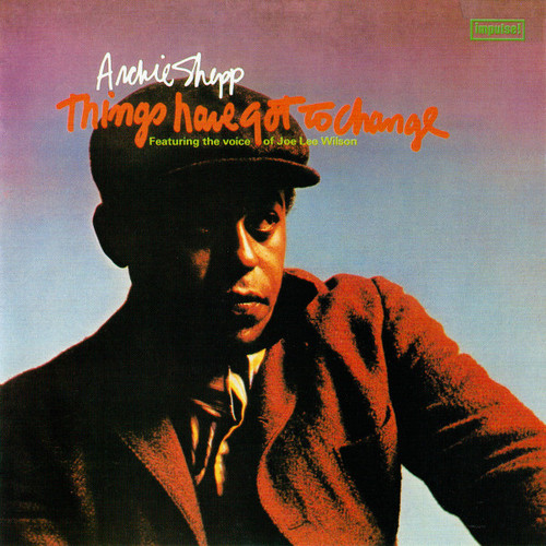 Archie Shepp – Things Have Got To Change (CD, Album, Reissue, Remastered, Stereo)