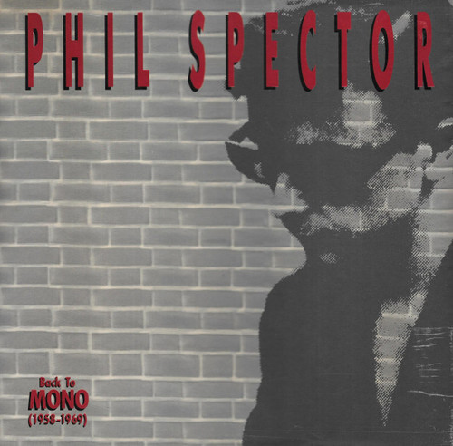 Phil Spector – Back To Mono (1958-1969) (3 x CD, Compilation, Remastered, Mono CD, Album, Reissue, Remastered)