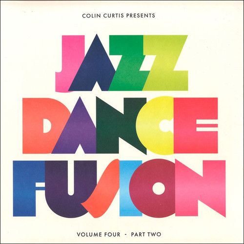 Various – Colin Curtis Presents: Jazz Dance Fusion Volume Four, Part Two (2 x Vinyl, LP, Compilation)