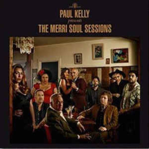 Paul Kelly Merri Soul Sessions LP