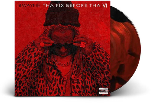 Lil Wayne – Tha Fix Before Tha VI (Vinyl, LP, Limited Edition, Mixtape, Dark Rose) Lil Wayne – Tha Fix Before Tha VI (Vinyl, LP, Limited Edition, Mixtape, Dark Rose)