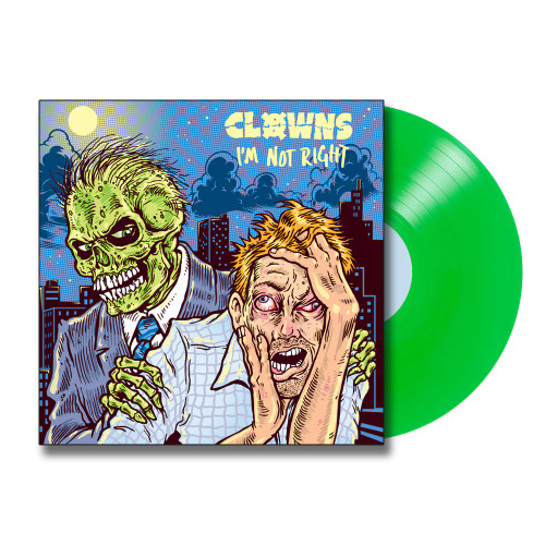 Clowns – I'm Not Right (Vinyl, LP, Album, Limited Edition, Toxic Green)