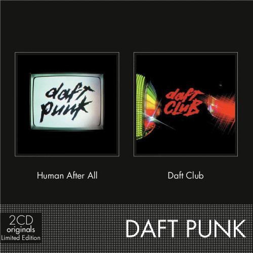 Daft Punk – Human After All / Daft Club (2 x CD, Compilation, Limited Edition) Daft Punk – Human After All / Daft Club (2 x CD, Compilation, Limited Edition)
