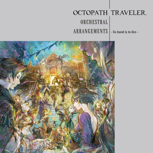 Yasunori Nishiki – Octopath Traveler Orchestral Arrangements -To Travel Is To Live- (CD, Album)