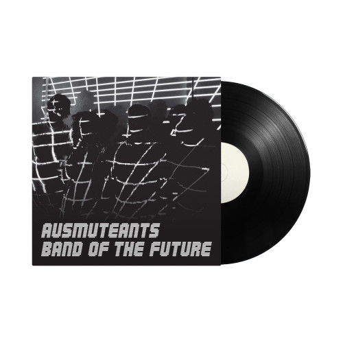 Ausmuteants – Band Of The Future (Vinyl, LP, Album)