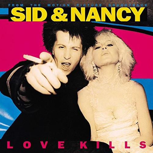 Sid And Nancy: Love Kills (Music From The Motion Picture Soundtrack) (VINYL LP)