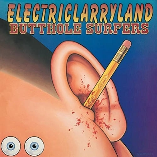 Butthole Surfers - Electriclarryland (LP)