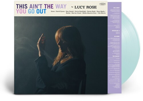 Lucy Rose – This Ain't The Way You Go Out (Vinyl, LP, Album, Limited Edition, Stereo, Sky Blue Transparent)