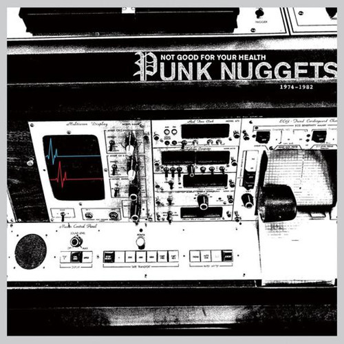 Various ‎– Not Good For Your Health: Punk Nuggets 1974-1982 (VINYL LP)