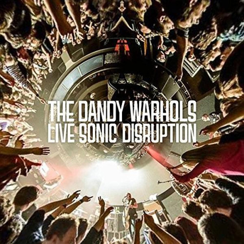 The Dandy Warhols - Live Sonic Disruption (VINYL LP)