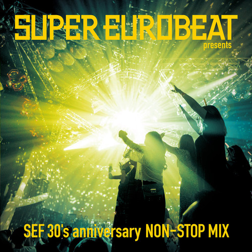 Various – Super Eurobeat Presents: SEF 30's Anniversary Non-Stop Mix (CD, Compilation)