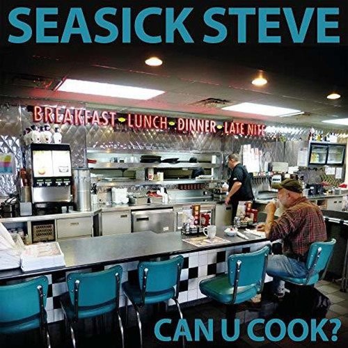 Seasick Steve,Can U Cook,LP