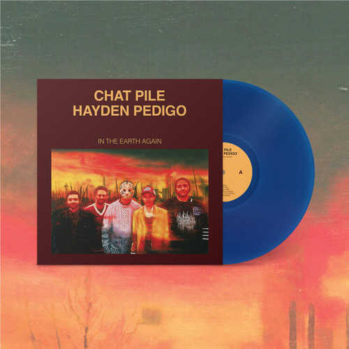 Chat Pile & Hayden Pedigo – In The Earth Again (Vinyl, LP, Album, Cobalt Blue)