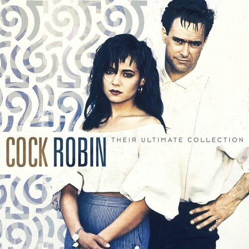 Cock Robin, Their Ultimate Collection, Vinyl, LP, Album