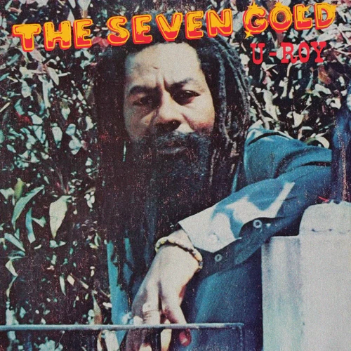 U-Roy – The Seven Gold (Vinyl, LP, Album, Limited Edition)