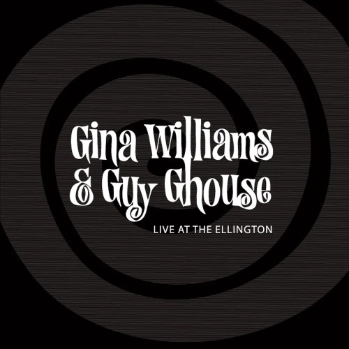 Gina Williams & Guy Ghouse – Live At The Ellington (2 x Vinyl, LP, Album)