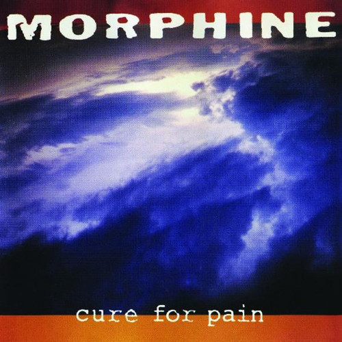 Morphine - Cure for Pain (VINYL LP)
