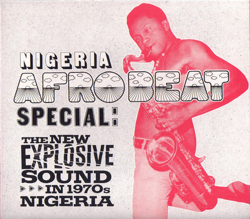 Various, Nigeria Afrobeat Special, The New Explosive Sound In 1970's Nigeria, Used, CD, Album