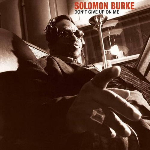 Solomon Burke – Don't Give Up On Me  (2 x Vinyl, LP, Album), Anniversrary)