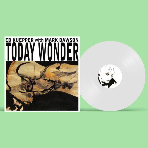 Ed Kuepper – Today Wonder (Vinyl, LP, Album, Indie, White)